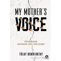 My Mother’s Voice - Tülay Demir Oktay - Turkuvaz Kitap