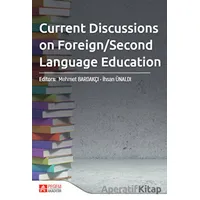 Current Discussions On Foreign / Second Language Education - Kolektif - Pegem Akademi Yayıncılık