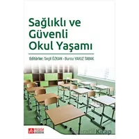 Sağlıklı ve Güvenli Okul Yaşamı - Kolektif - Pegem Akademi Yayıncılık