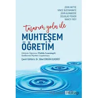 Tasarım Yolu ile Muhteşem Öğretim - Douglas Fisher - Pegem Akademi Yayıncılık