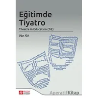 Eğitimde Tiyatro - Uğur Ada - Pegem Akademi Yayıncılık