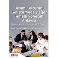 Kurum Kültürünü Geliştirmede Değer Temelli Yönetim Anlayışı - Özlem Atay - Pegem Akademi Yayıncılık