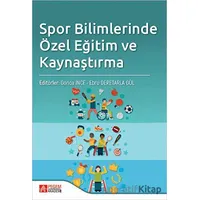 Spor Bilimlerinde Özel Eğitim ve Kaynaştırma - Kolektif - Pegem Akademi Yayıncılık