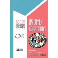 30. Uluslararası Eğitimde Yaratıcı Drama Kongresi Uyum - Ömer Adıgüzel - Pegem Akademi Yayıncılık