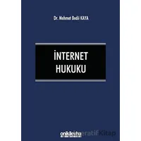 İnternet Hukuku - Mehmet Bedii Kaya - On İki Levha Yayınları