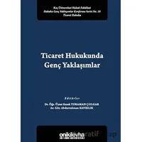 Ticaret Hukukunda Genç Yaklaşımlar - Abdurrahman Kayıklık - On İki Levha Yayınları