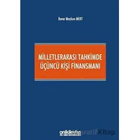 Milletlerarası Tahkimde Üçüncü Kişi Finansmanı - Baver Mazlum Mert - On İki Levha Yayınları