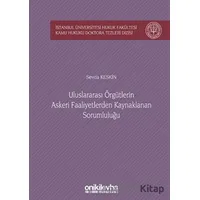 Uluslararası Örgütlerin Askeri Faaliyetlerden Kaynaklanan Sorumluluğu