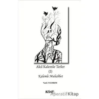 Akıl Kalemle Terler 1 - Nadir Yıldırım - Kitap72 Yayınları
