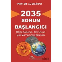 2035 - Sonun Başlangıcı - Ali Demirsoy - Sarmal Kitabevi