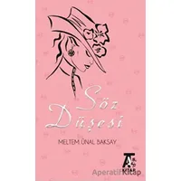 Söz Düşesi - Meltem Ünal Baksay - Kitap At Yayınları