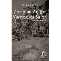 Zamanın Açığa Vurmadığı Sırlar - Tolga Oskar - Kitap At Yayınları