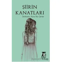 Şiirin Kanatları - Asya Nur Şener - Kitap At Yayınları