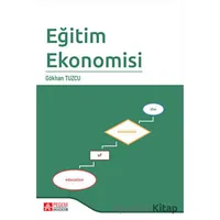 Eğitim Ekonomisi - Gökhan Tuzcu - Pegem Akademi Yayıncılık
