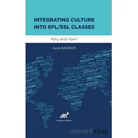 Integrating Culture Into Efl/Esl Classes - Ayça Bakıner - Paradigma Akademi Yayınları