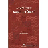 Ahmet Nazif Sarf-ı Türki - Kolektif - Paradigma Akademi Yayınları