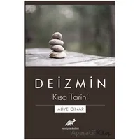 Deizmin Kısa Tarihi - Aliye Çınar - Paradigma Akademi Yayınları