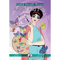 Kelebek Kanatlı Ressam Mihri Müşfik - Musa Bilik - Misket Kitap