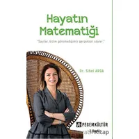 Hayatın Matematiği - Sibel Arda - Pegem Akademi Yayıncılık
