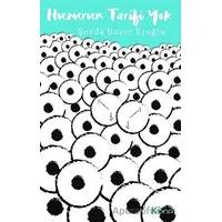 Huzurun Tarifi Yok - Şeyda Başer Eroğlu - Epona Kitap