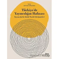 Türkiyede Yayıncılığın Hafızası - Büşra Bulut - İlem Yayınları