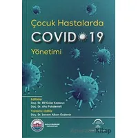 Çocuk Hastalarda Covid-19 Yönetimi - Senem Alkan Özdemir - EMA Tıp Kitabevi