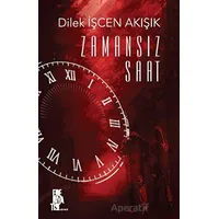 Zamansız Saat - Dilek İşcen Akışık - Edebiyatist
