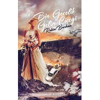 Bir Gecelik Gelin Çiçeği - Rabia Burhan - Edebiyatist