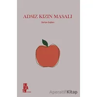 Adsız Kızın Masalı - Behiye Sağlam - Edebiyatist