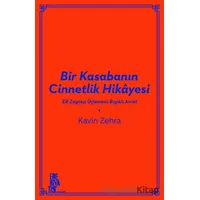 Bir Kasabanın Cinnetlik Hikayesi - Kavin Zehra - Edebiyatist