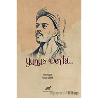 Yunus Der ki.. - Berna Göker - Paradigma Akademi Yayınları