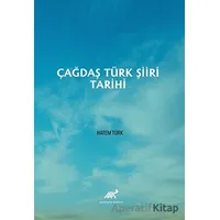 Çağdaş Türk Şiiri Tarihi - Hatem Türk - Paradigma Akademi Yayınları