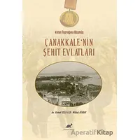Vatan Toprağına Düşmüş Çanakkale’nin Şehit Evlatları - Ahmet Uslu - Paradigma Akademi Yayınları