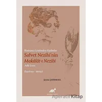Romancı Gözünden Kadınlar Safvet Nezihinin Makalat-ı Nezihi Adlı Eseri