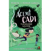 Acemi Cadı - Yükseklerde Uçuyor - Perdita Cargill - Orman Kitap