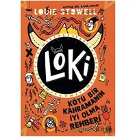 Loki - Kötü Bir Kahramanın İyi Olma Rehberi - Louie Stowell - Orman Kitap