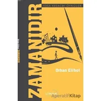 Zamanıdır - Orhan Elibol - Liman Yayınevi