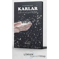 Karlar Savrulurken - Ahmet Sedat Kurt - Liman Yayınevi