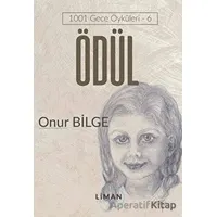 Ödül - 1001 Gece Öyküleri 6 - Onur Bilge - Liman Yayınevi