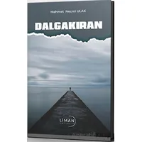 Dalgakıran - Mehmet Necmi Ulak - Liman Yayınevi
