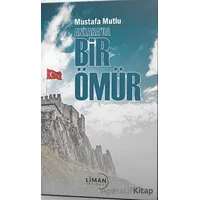 Ankara’da Bir Ömür - Mustafa Mutlu - Liman Yayınevi