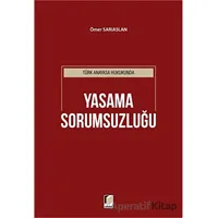 Türk Anayasa Hukukunda Yasama Sorumsuzluğu - Ömer Sarıaslan - Adalet Yayınevi