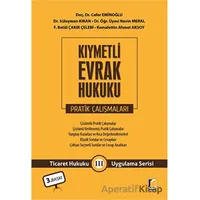 Kıymetli Evrak Hukuku Pratik Çalışmaları - Nevin Meral - Adalet Yayınevi