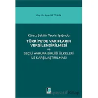 Türkiyede Vakıfların Vergilendirilmesi - Ayşe Nil Tosun - Adalet Yayınevi