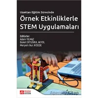 Uzaktan Eğitim Sürecinde Örnek Etkinliklerle STEM Uygulamaları - Kolektif - Pegem Akademi Yayıncılık