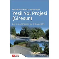 Özellikleri Etkileri ve Algılanışıyla Yeşil Yol Projesi (Giresun)