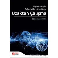 Bilgi ve İletişim Teknolojileri Aracılığıyla Uzaktan Çalışma - Kolektif - Pegem Akademi Yayıncılık