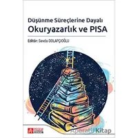 Düşünme Süreçlerine Dayalı Okuryazarlık ve PISA - Kolektif - Pegem Akademi Yayıncılık