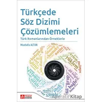 Türkçede Söz Dizimi Çözümlemeleri - Mustafa Altun - Pegem Akademi Yayıncılık