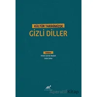 Kültür Tarihimizde Gizli Diller - Emine Gürsoy Naskali - Paradigma Akademi Yayınları